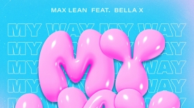 Music Promo: 'Max Lean feat. Bella X - My Way'